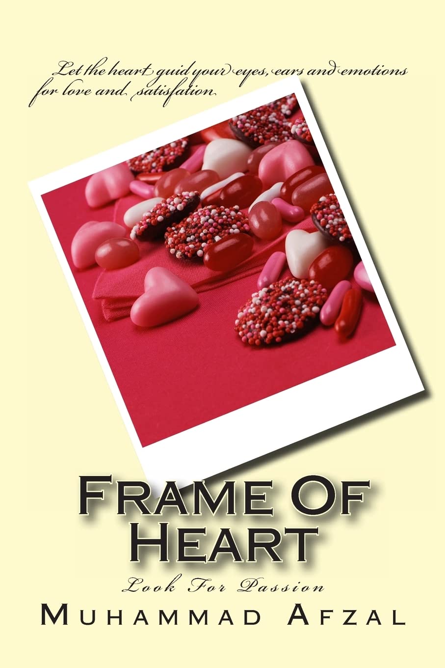 Frame Of Heart: Look For Passion Partnership & Love