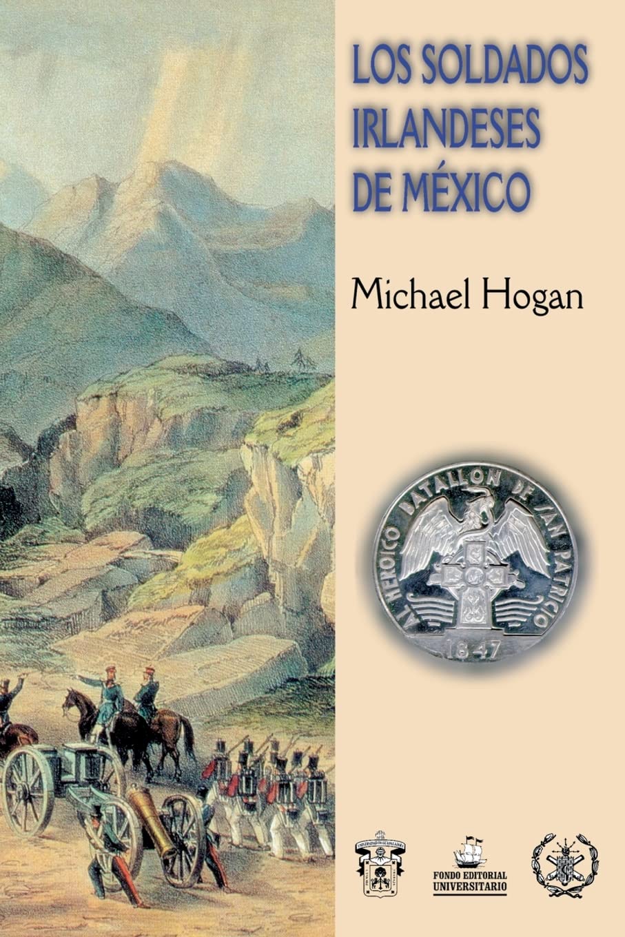Los Soldados Irlandeses de México Politics & History