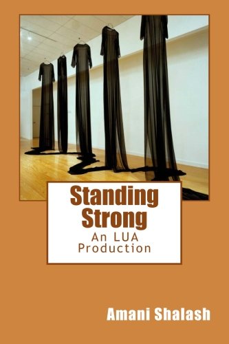 Standing Strong: An LUA Production Non-fiction