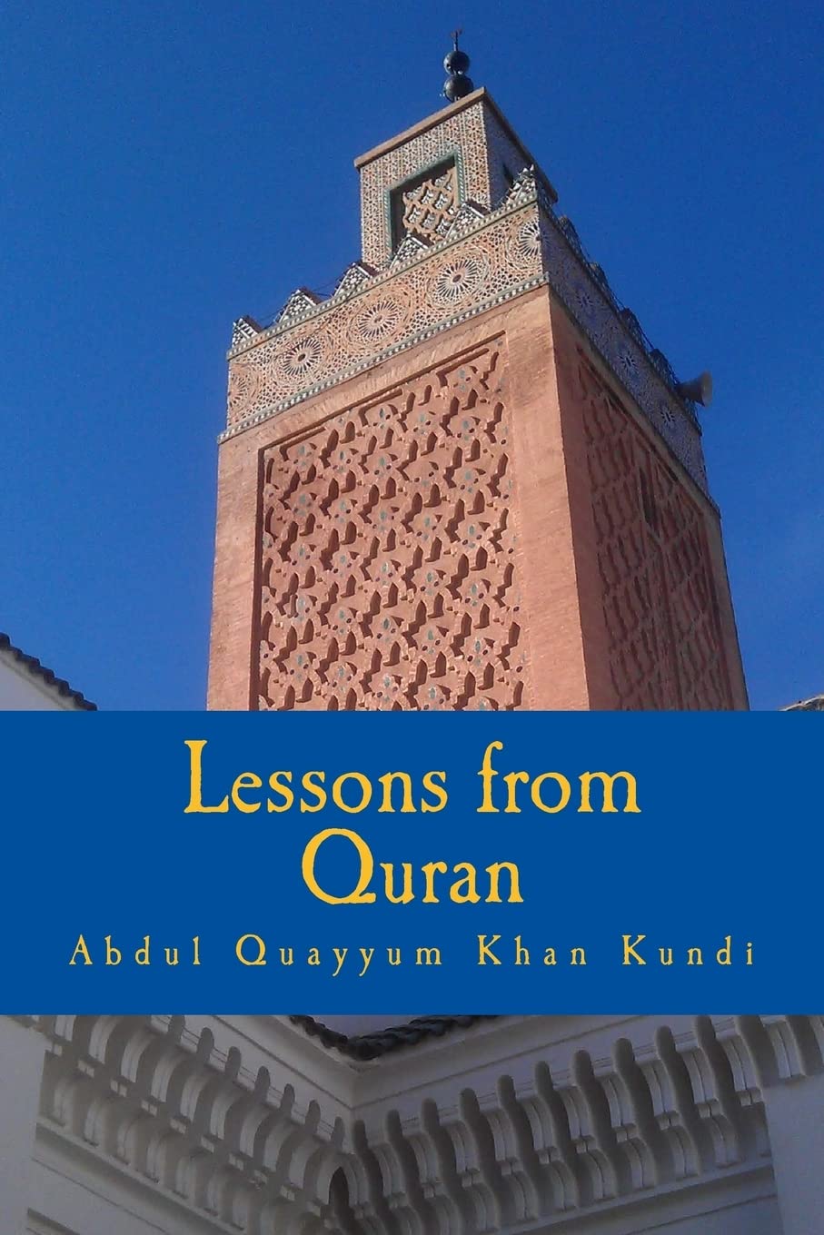 Lessons from Quran: Living a life in the light of Quran Social Sciences