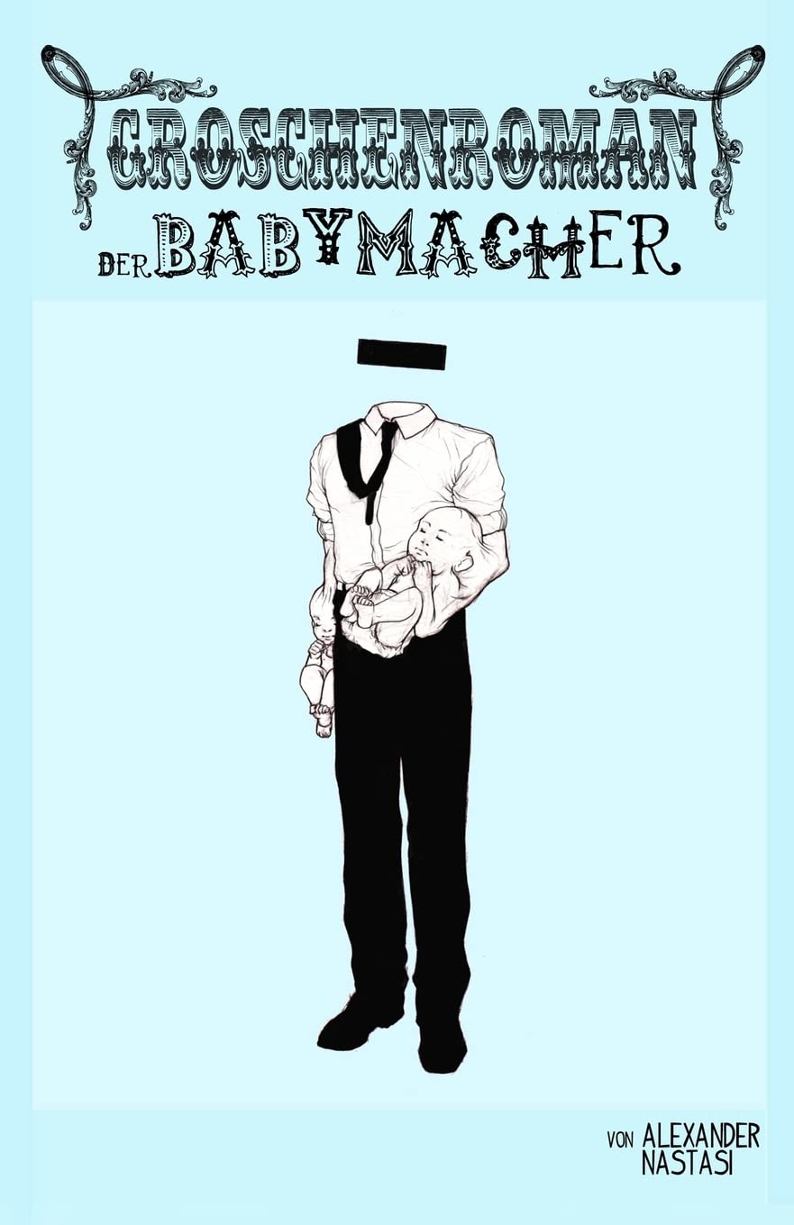 Der Babymacher: Heidelberger Groschenromane Contemporary literature