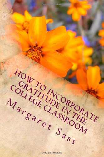 How to incorporate gratitude in the college classroom Education & Training