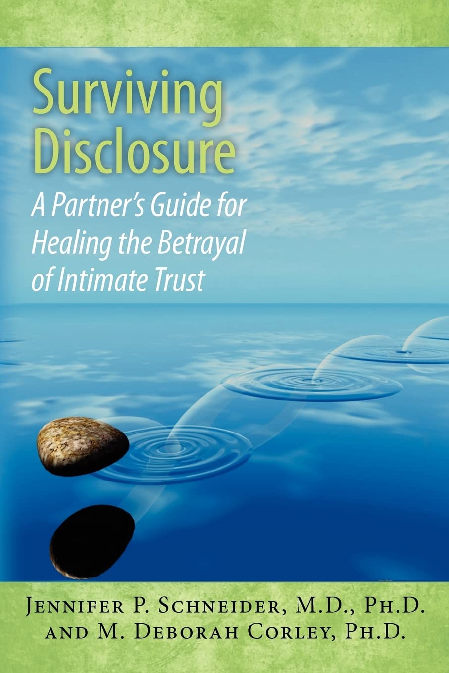 Surviving Disclosure:: A Partner’s Guide for Healing the Betrayal of Intimate Trust Health, Nutrition & Fitness
