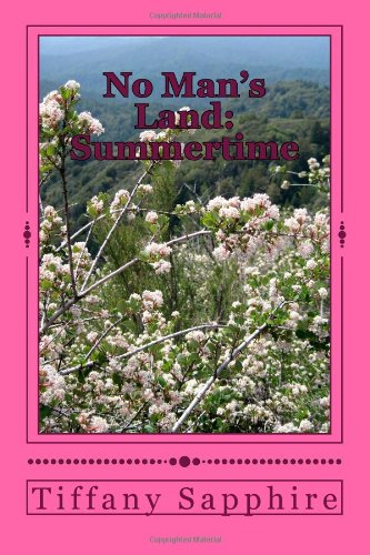 No Man's Land: Summertime: Who ever thought Summer could be so toxic? Drama
