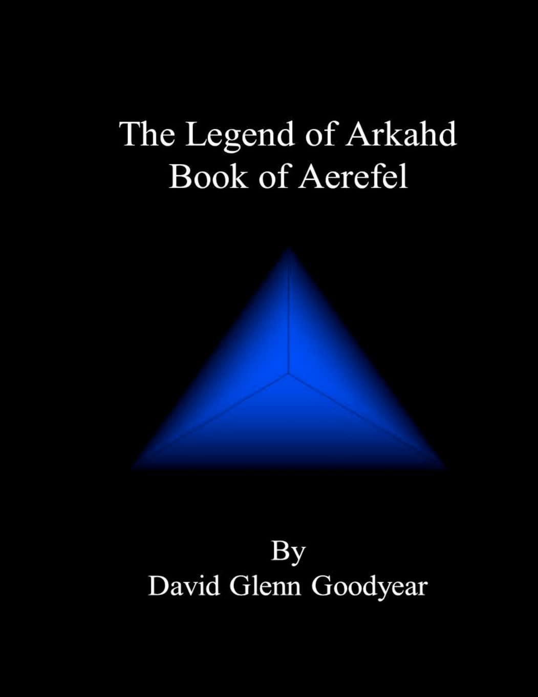 The Legend of Arkahd: Book of Aerefel Action & Adventure