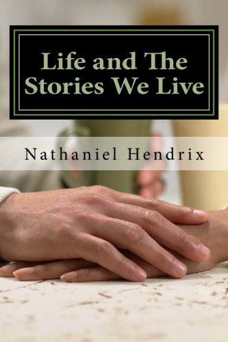Life and the Stories We Live: Life and the Stories we live, Old Flames, and True Love Suspense & Thrillers