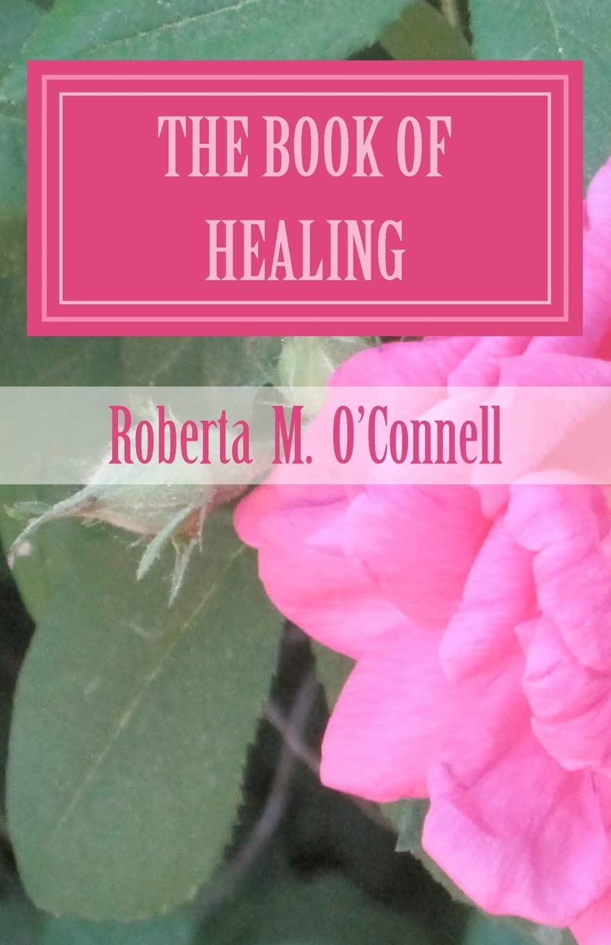 The Book of Healing: Living in God's Will Lifestyle