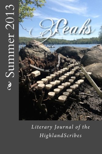 Peaks; Summer 2013: Literary Journal of the HighlandScribes Books