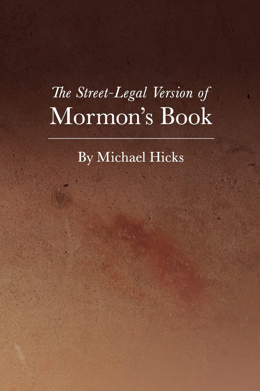 The Street-Legal Version of Mormon's Book Religion & Esotericism