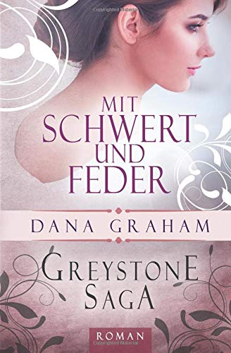 Greystone Saga: Mit Schwert und Feder Historical Fiction