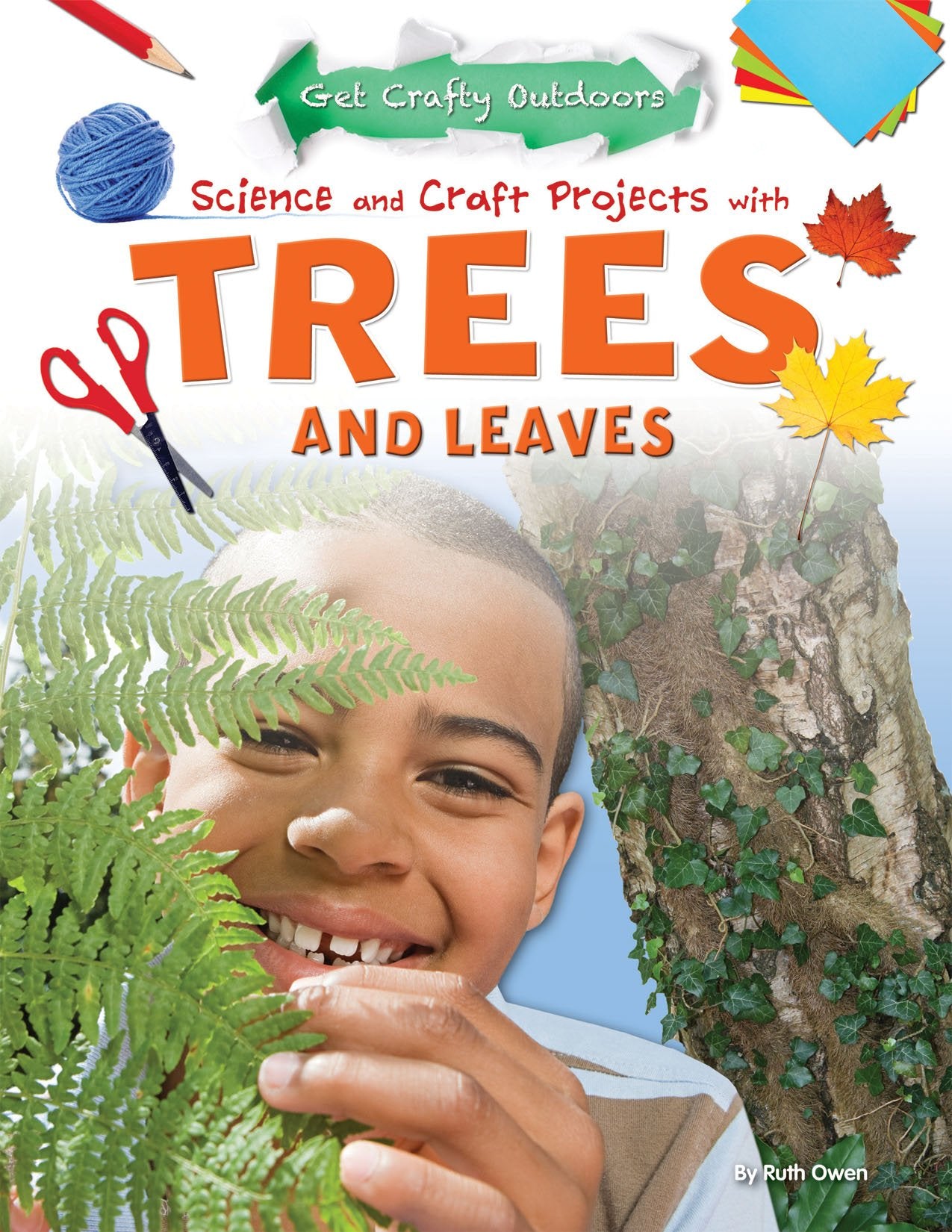 Product Image: Science and Craft Projects With Trees and Leaves (Get Crafty Outdoors)
