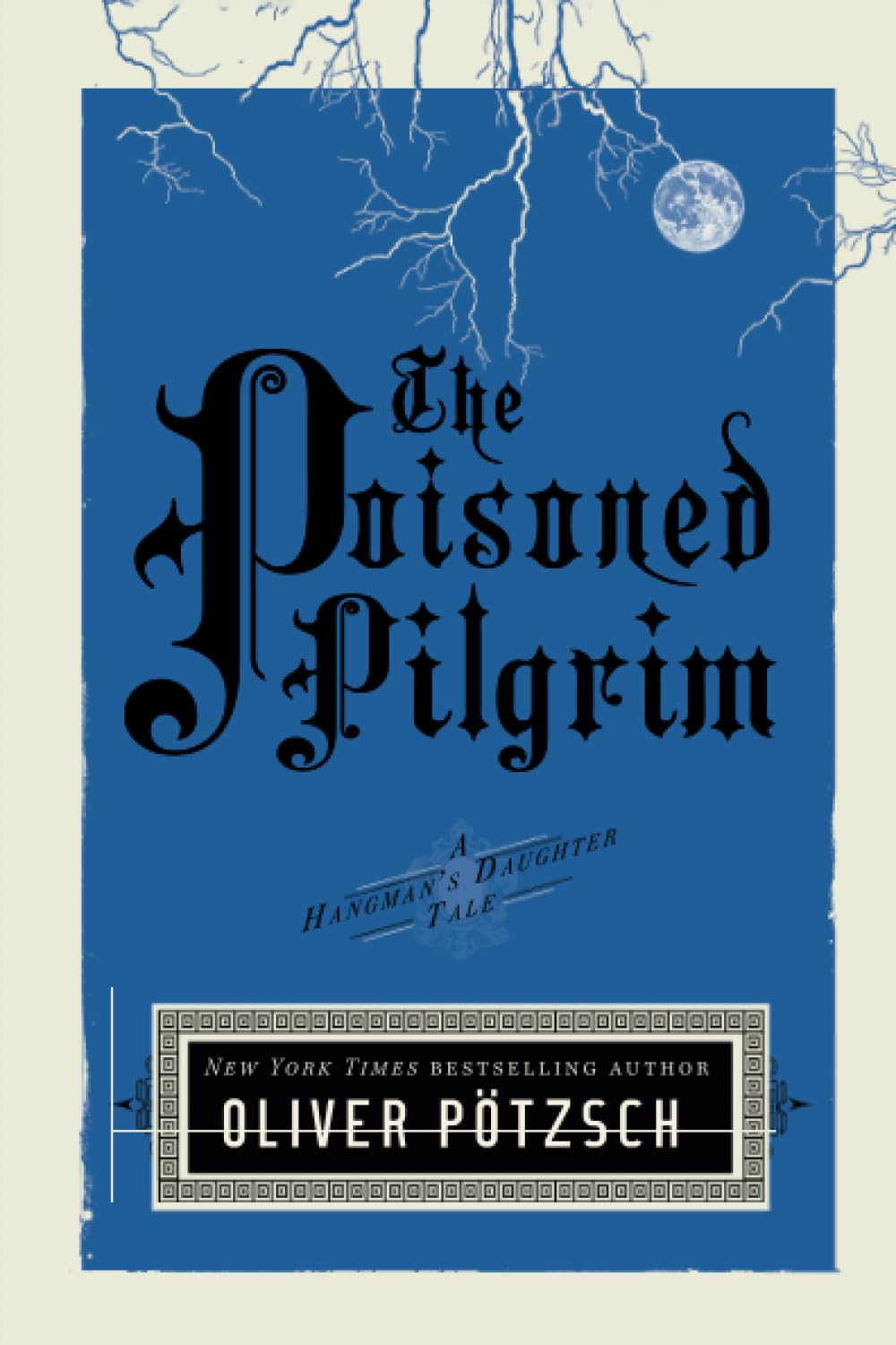 The Poisoned Pilgrim (A Hangman's Daughter Tale, Band 4) Action & Adventure