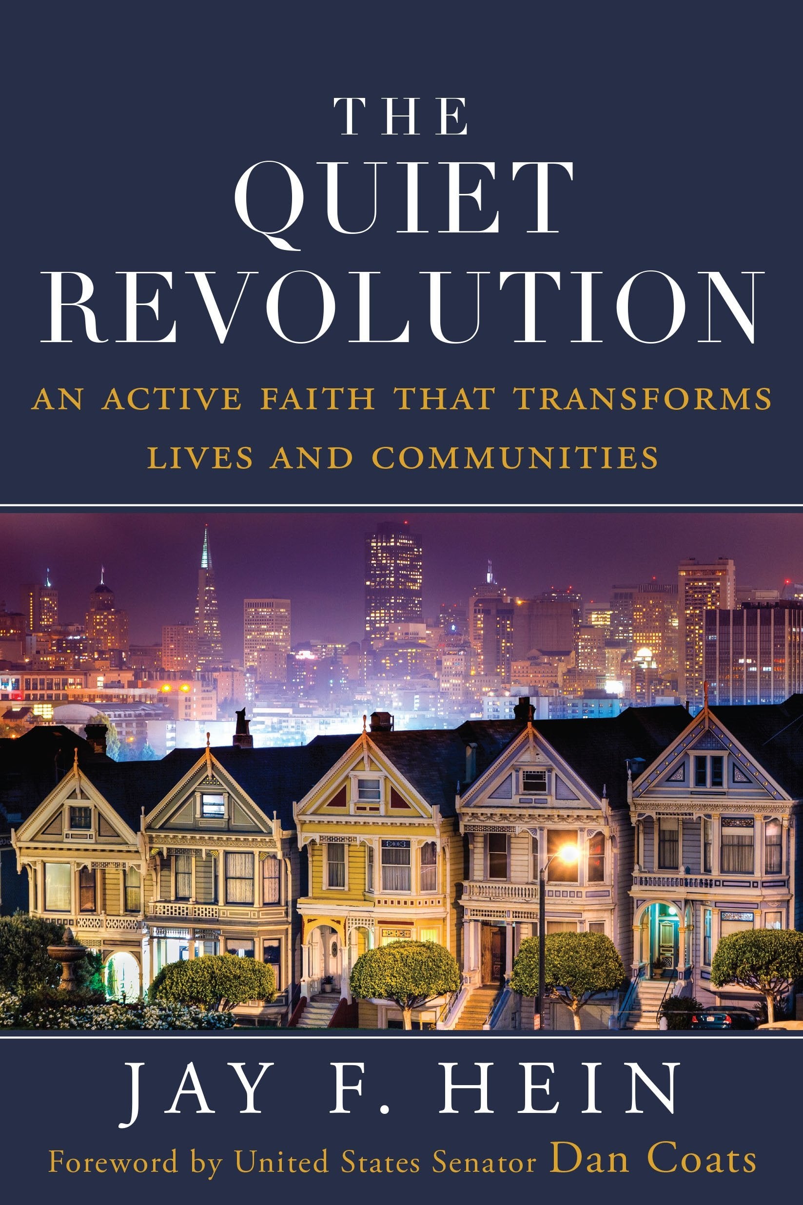 The Quiet Revolution: An Active Faith That Transforms Lives and Communities Religion & Esotericism