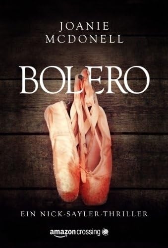 Bolero (Ein Nick-Sayler-Thriller, Band 1) Contemporary literature