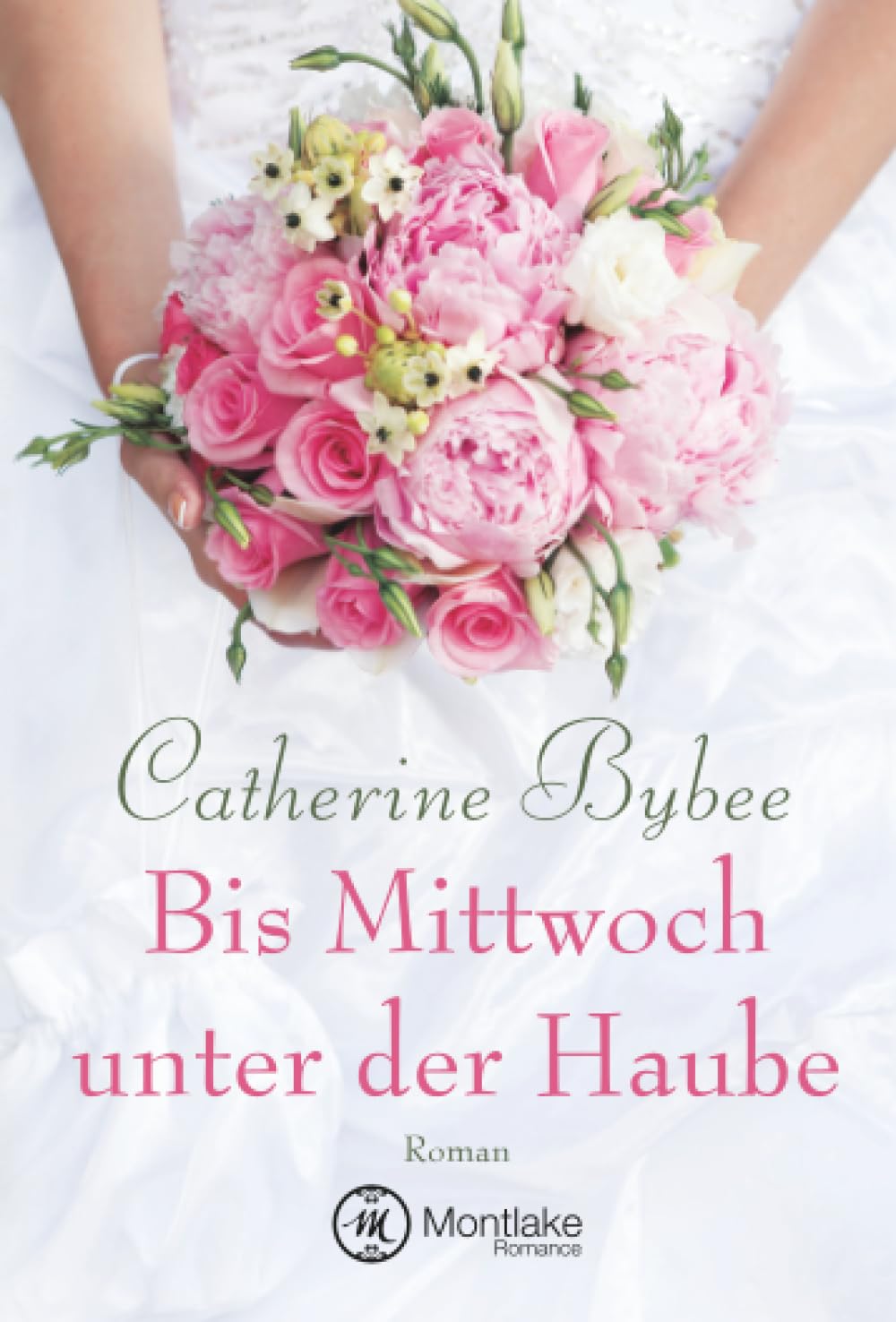 Bis Mittwoch unter der Haube (Eine Braut für jeden Tag, Band 1) Contemporary literature