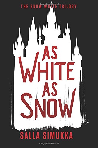 As White as Snow (The Snow White Trilogy, Band 2) Action & Adventure