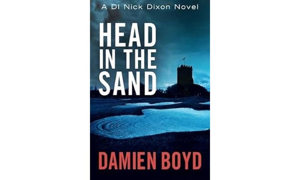 Head in the Sand (DI Nick Dixon Crime, Band 2) Contemporary literature