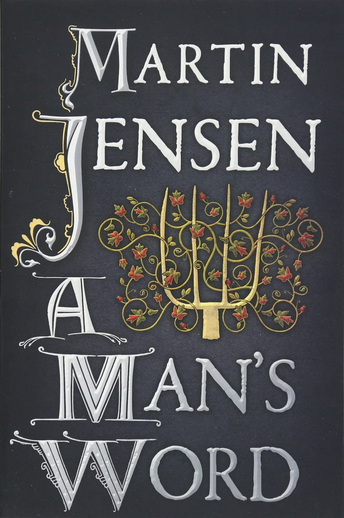 A Man's Word (The King's Hounds) Historical Fiction