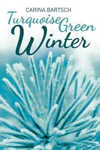 Turquoise Green Winter (Emely and Elyas, Band 2) Contemporary literature