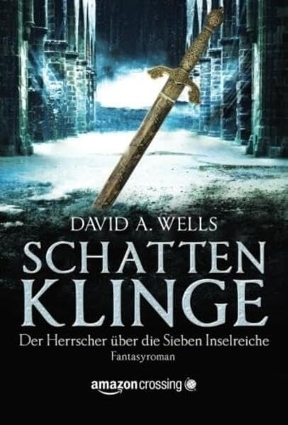 Schattenklinge - Der Herrscher über die Sieben Inselreiche Action & Adventure