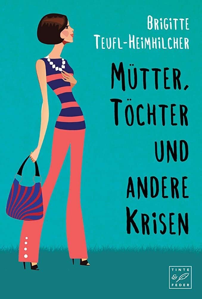 Mütter, Töchter und andere Krisen Humour & Satire