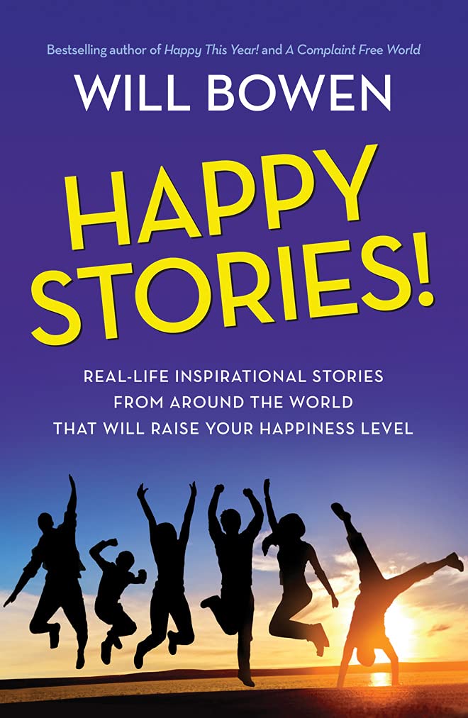 Happy Stories!: Real-Life Inspirational Stories from Around the World That Will Raise Your Happiness Level Social Sciences