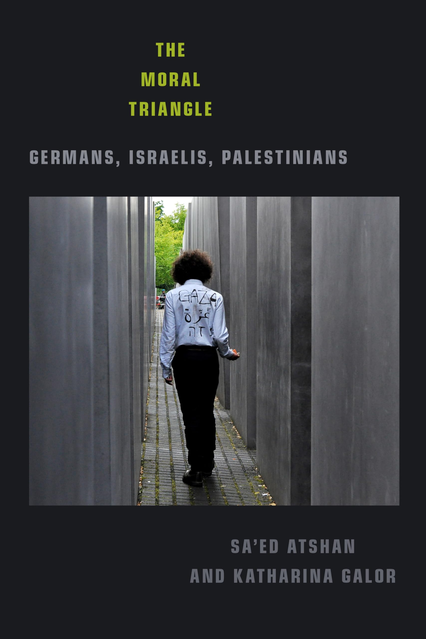 The Moral Triangle: Germans, Israelis, Palestinians Religion & Esotericism