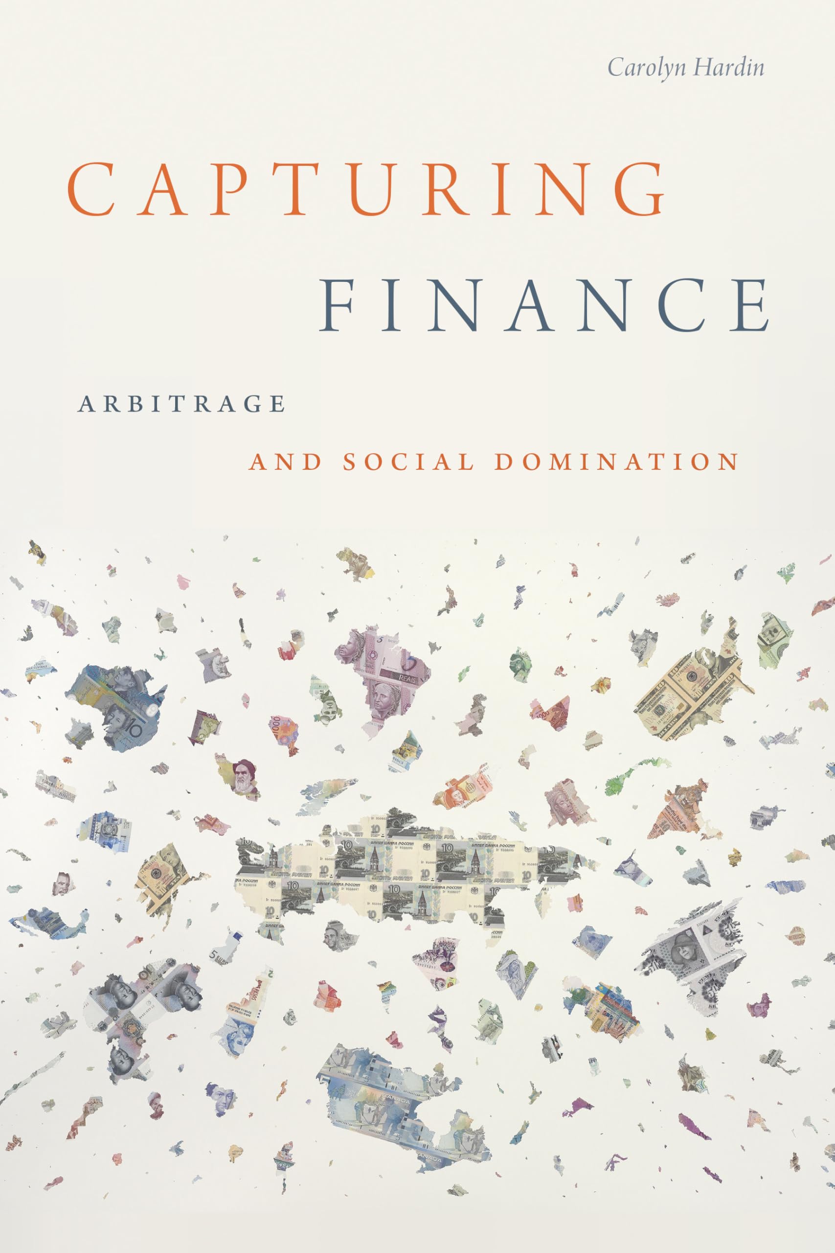 Capturing Finance: Arbitrage and Social Domination General education