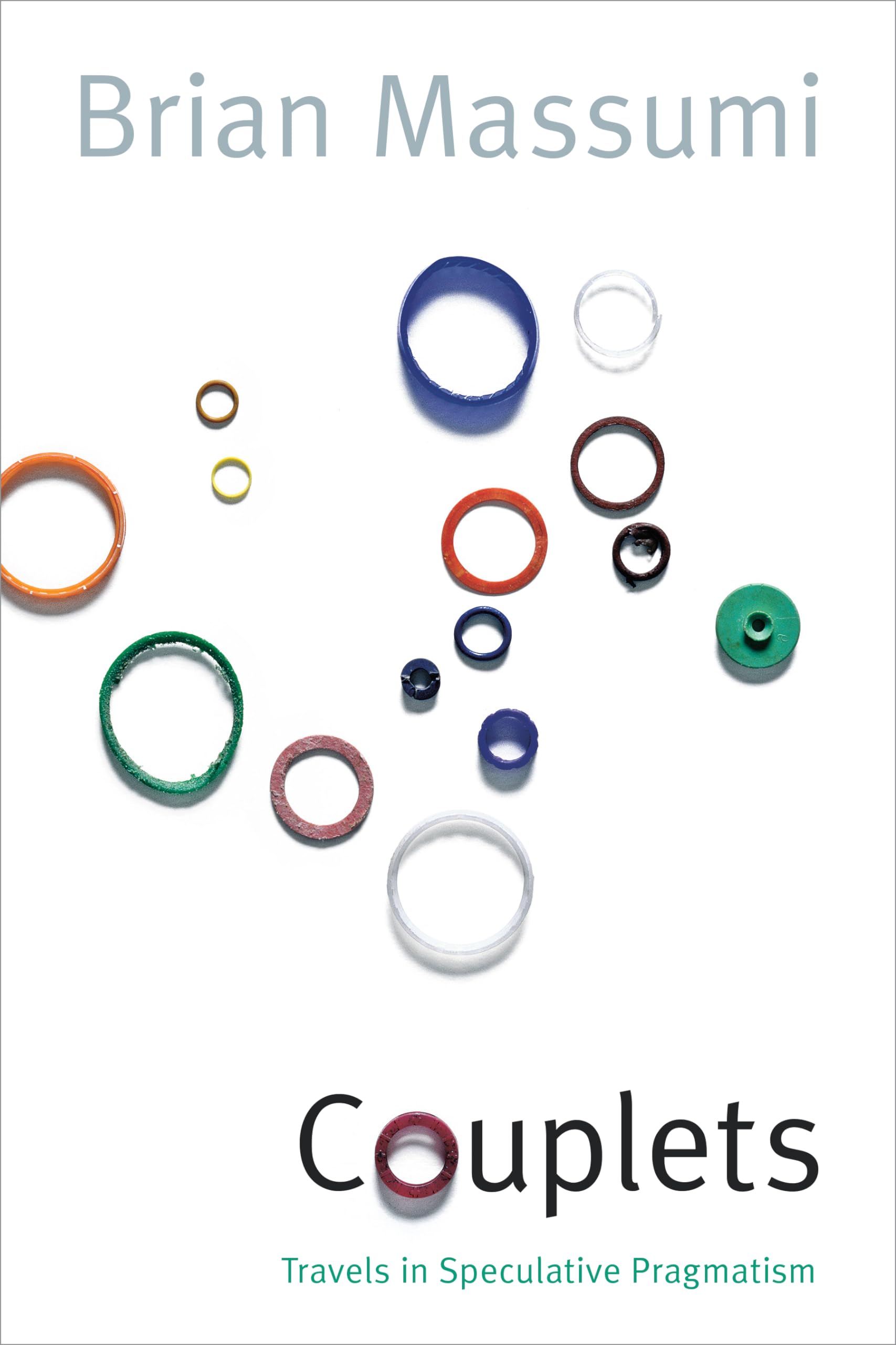 Couplets: Travels in Speculative Pragmatism (Thought in the Act) Philosophy
