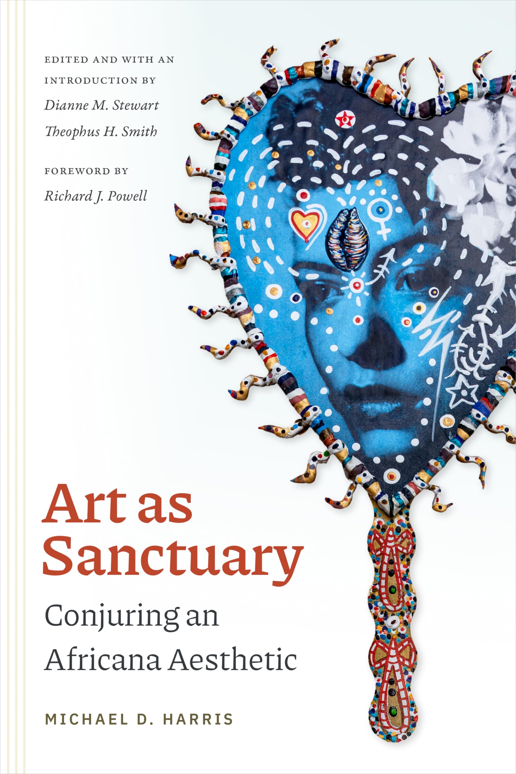 Art As Sanctuary: Conjuring an Africana Aesthetic (Religious Cultures of African and African Diaspora People) Books