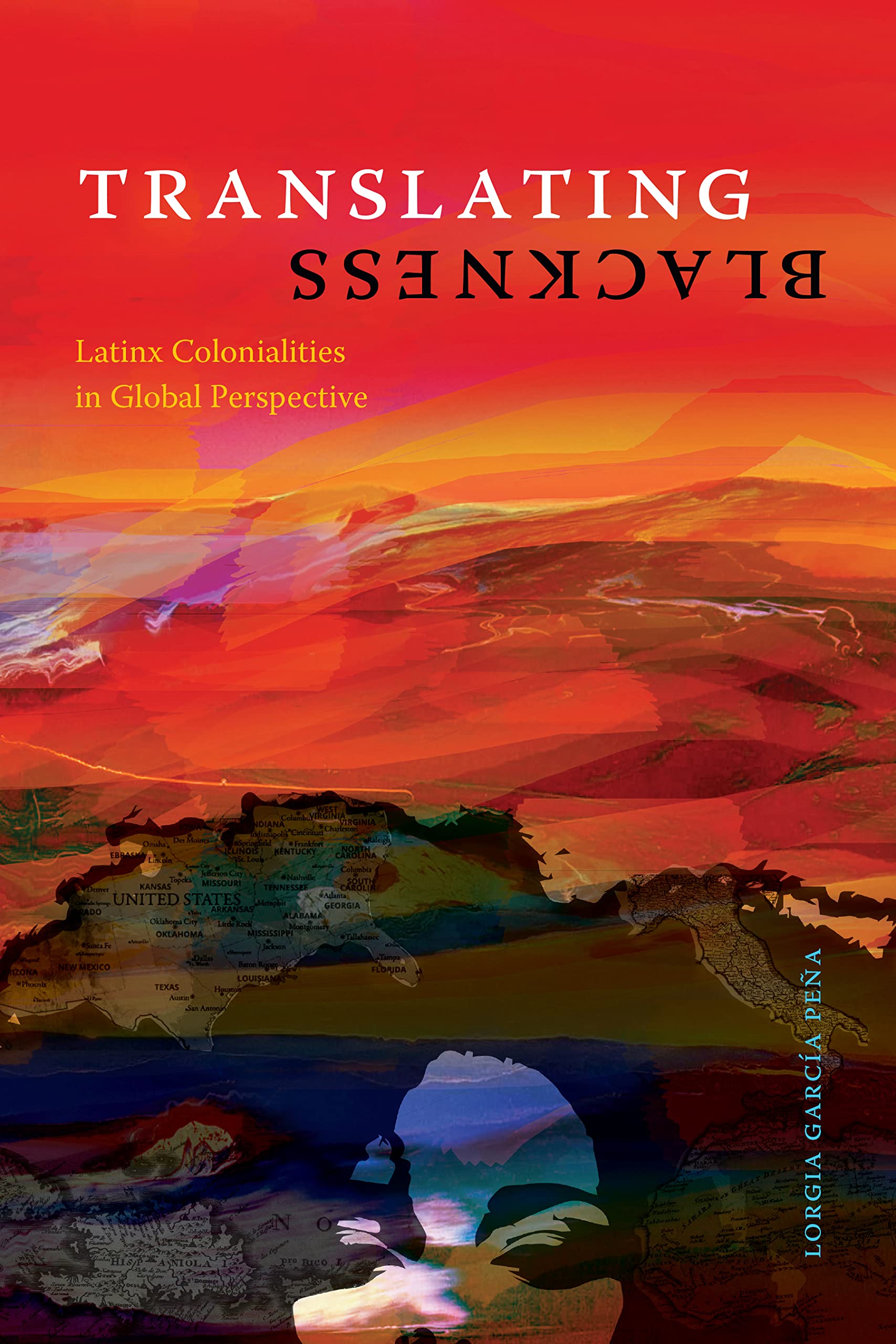 Translating Blackness: Latinx Colonialities in Global Perspective Books