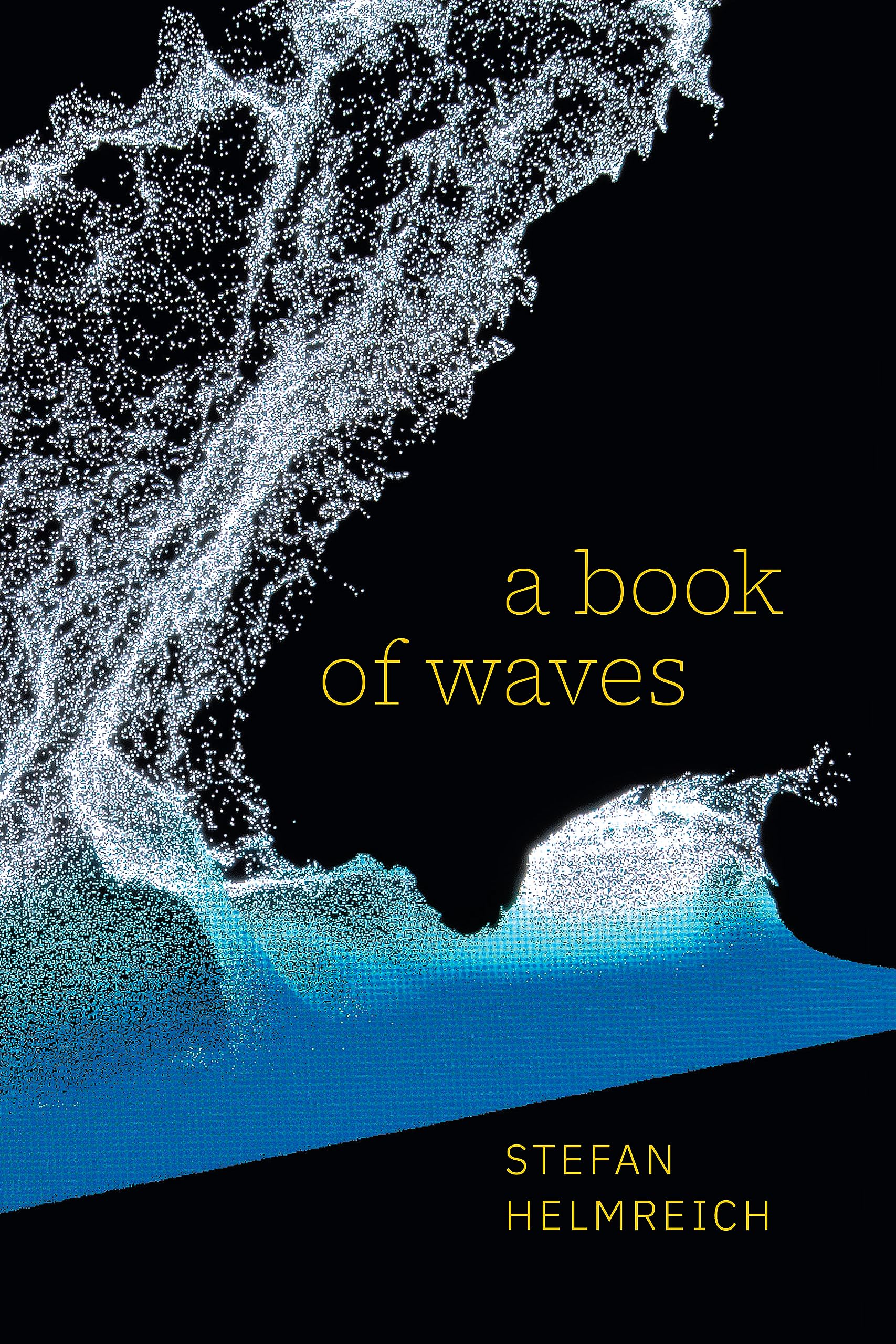 A Book of Waves (Lewis Henry Morgan Lectures) General education