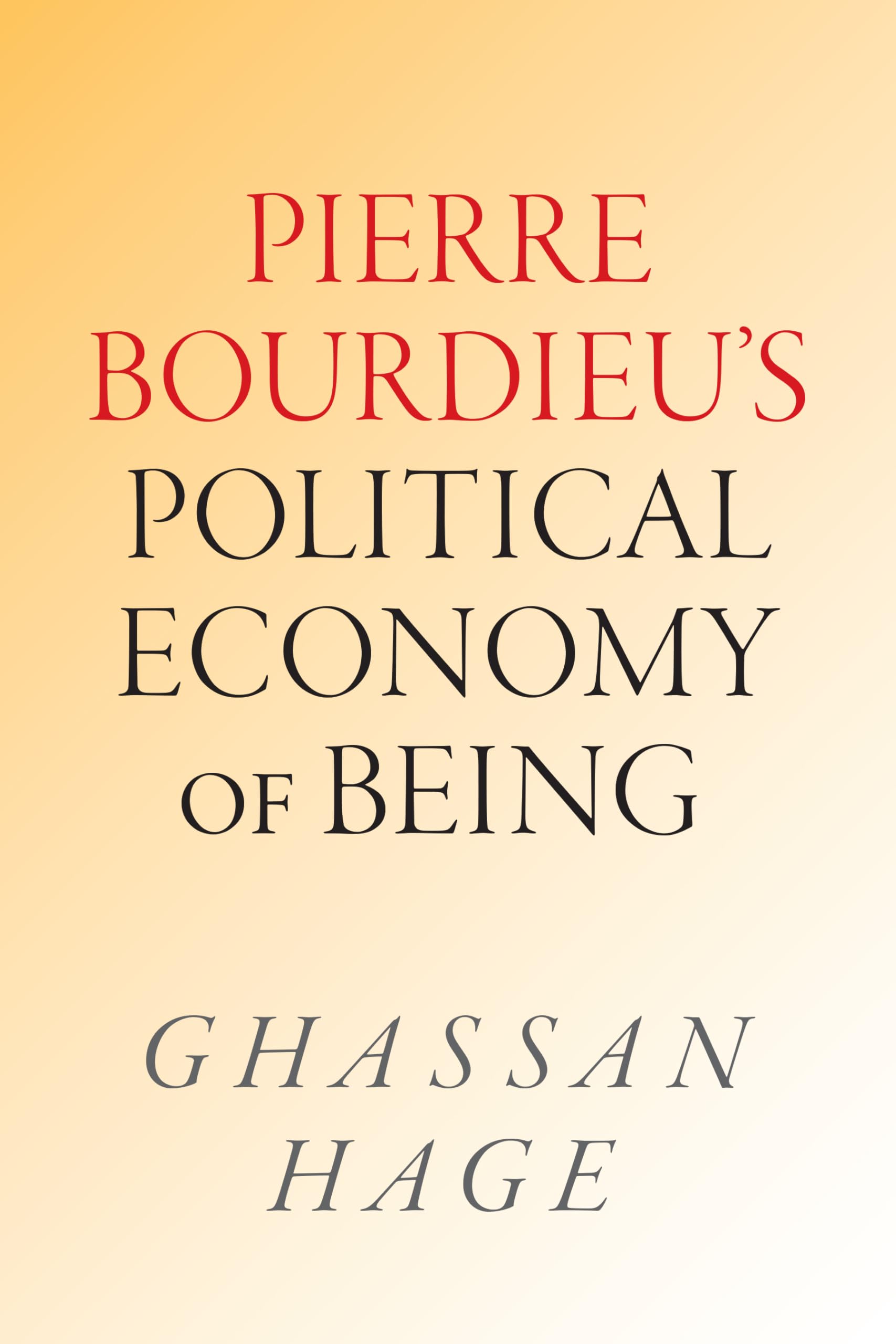 Pierre Bourdieu's Political Economy of Being Law