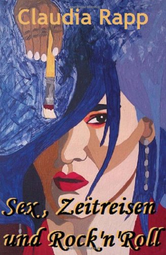 Sex, Zeitreisen und Rock'n'Roll Contemporary literature