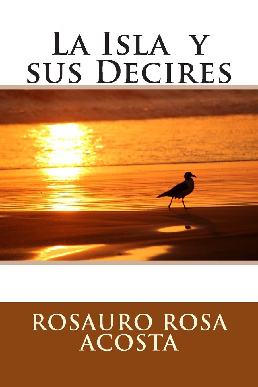 La Isla y sus Decires (DE LOS PUEBLOS Y COSTUMBRES DE LA ISLA) Books