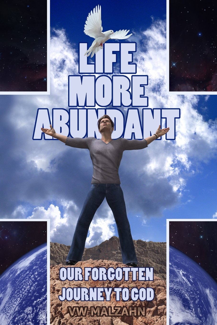 Life More Abundant: Our Forgotten Journey to God Religion & Esotericism