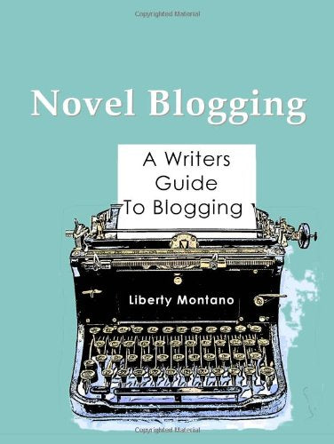 Novel Blogging: A Writers Guide to Blogging Computer Science