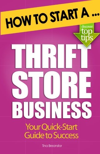 How to Start A Thrift Store Business Business, Finance & Career