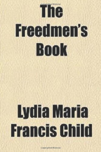 The Freedmens Book Politics & History