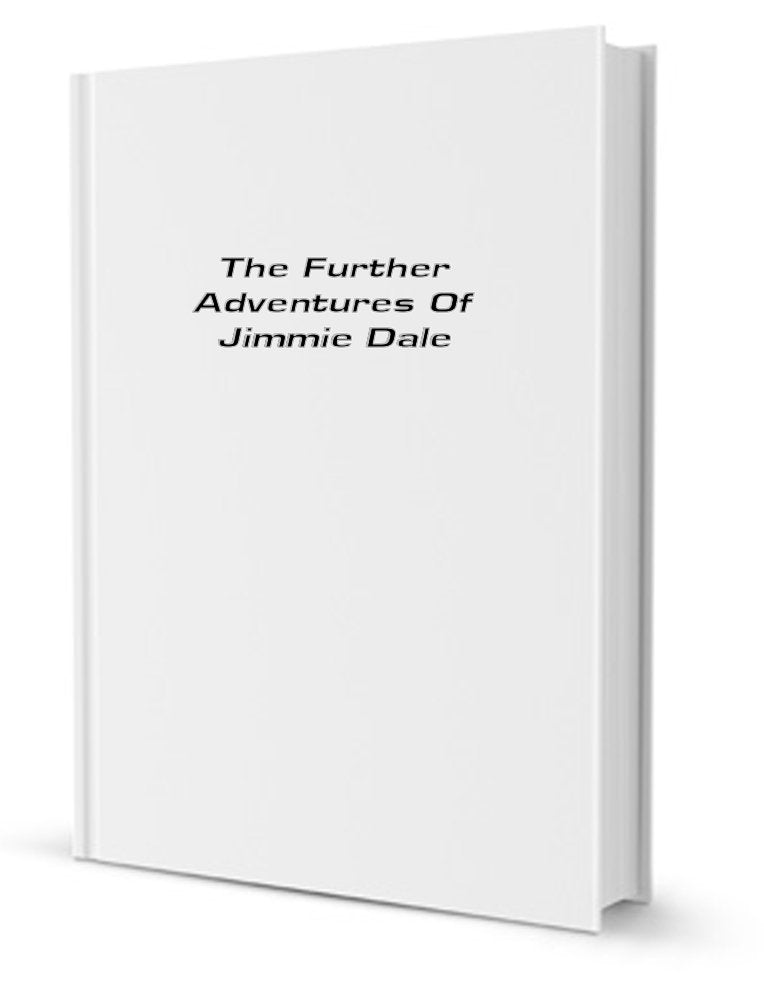 The Further Adventures of Jimmie Dale Detective & CSI