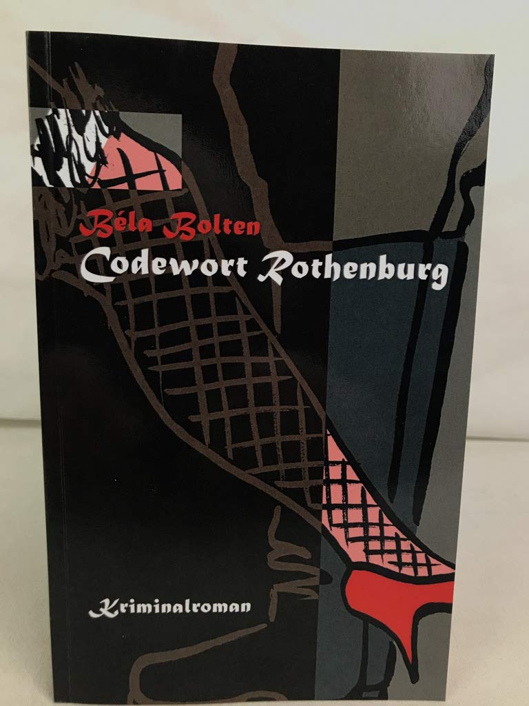Codewort Rothenburg (Axel Dauts Fälle, Band 1) Crime & Thrillers