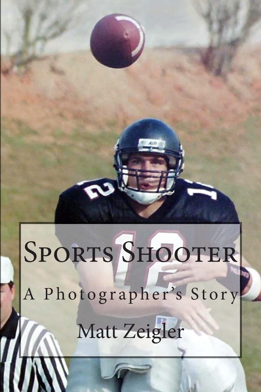 Sports Shooter: A Photographer's Story Photography