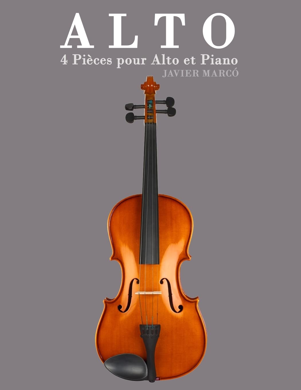 Alto: 4 Pièces pour Alto et Piano book