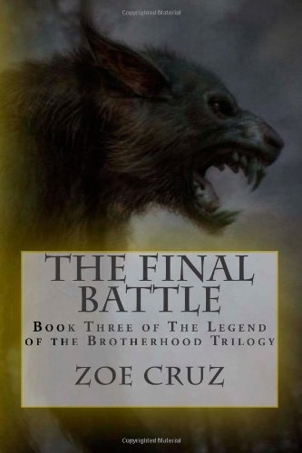 The Final Battle: Book Three of The Legend of the Brotherhood Trilogy Books