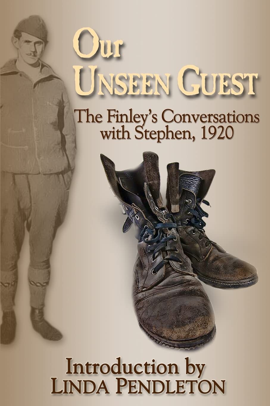 Our Unseen Guest: The Finley's Conversations with Stephen, 1920 Religion & Esotericism
