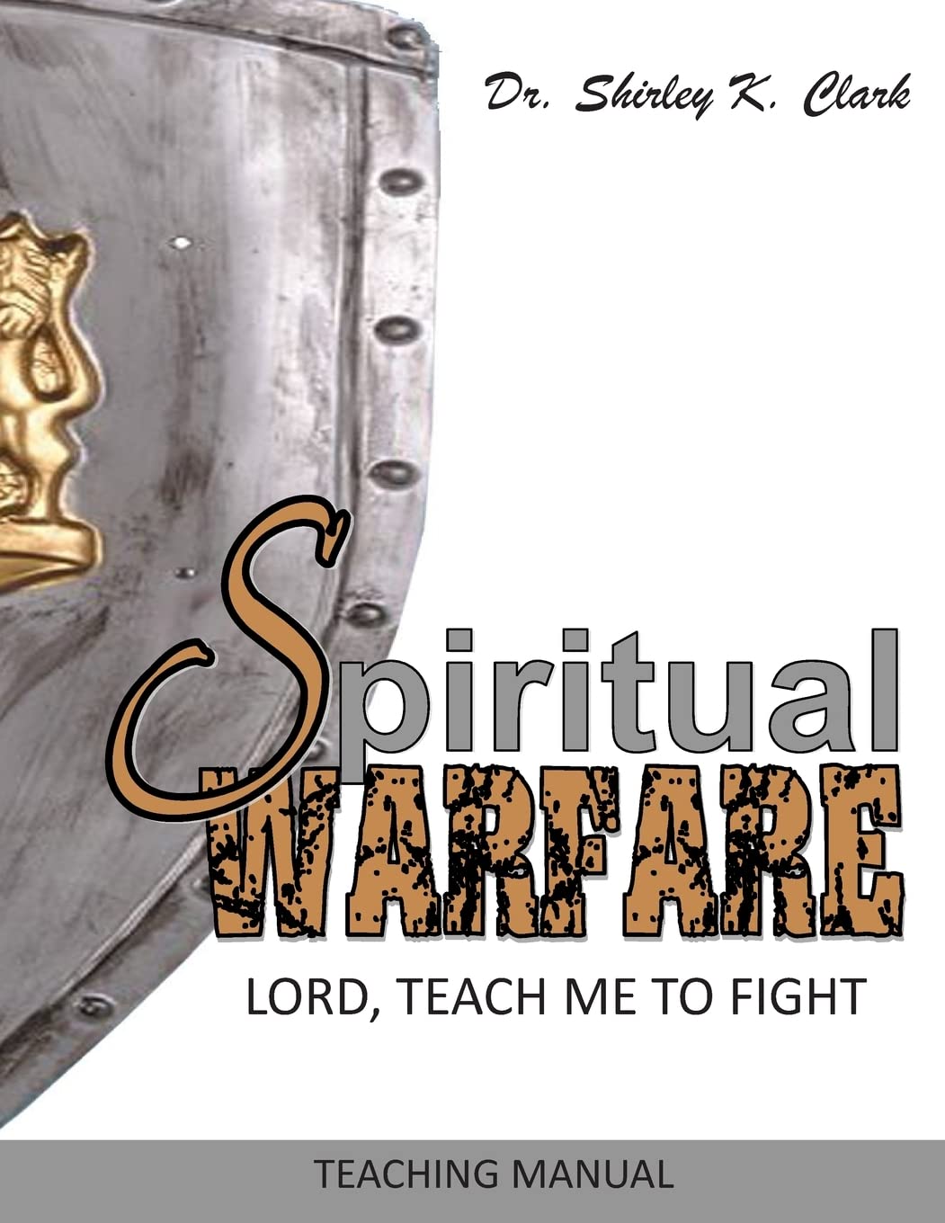 Spiritual Warfare Teaching Manual: Lord, Teach Me to Fight Religion & Esotericism