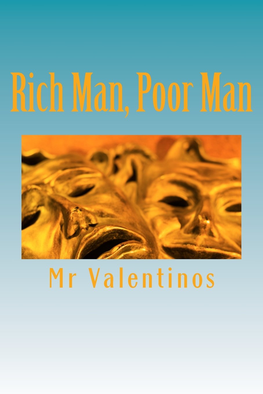 Rich Man, Poor Man: Don't think that you can - Know that you can! Lifestyle