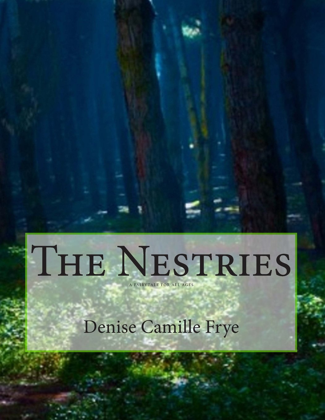 The Nestries: A fairytale for all ages Fairy Tales & Legends