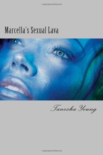 Marcella's Sexual Lava: An Erotic But Tasteful Pleasure Manga