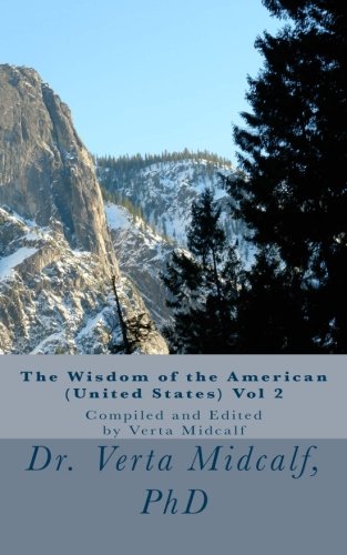 The Wisdom of the American (United States) Vol 2: Compiled and Edited by Verta Midcalf Film, Art & Culture
